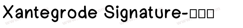 Xantegrode Signature字体转换